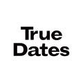 True Dates